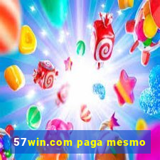 57win.com paga mesmo